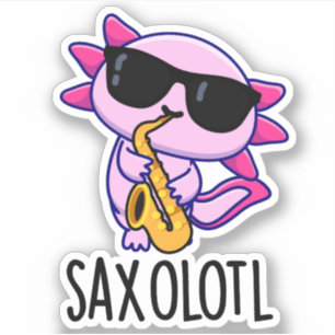 Sticker Sax-olotl Blagues drôles de Saxophone