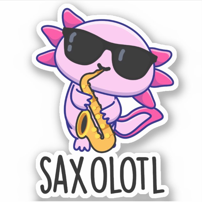 Sticker Saxophone Sax-olotl Funny Puns (Devant)