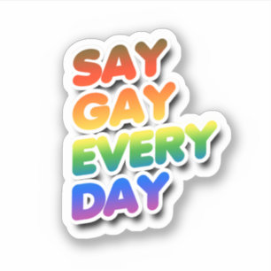 Sticker Say Gay Every Day