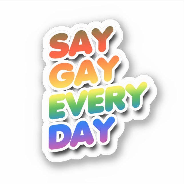 Sticker Say Gay Every Day (Devant)