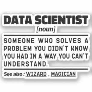 Sticker Scientifique de données Noun Statisticien Citation