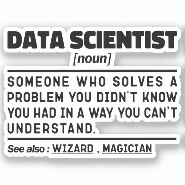 Sticker Scientifique de données Noun Statisticien Citation (Recto)