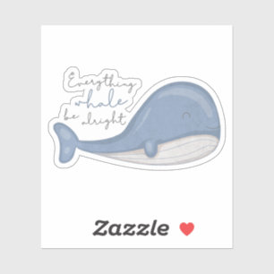 Sticker Sea Animal Pun : Tout va bien pour la baleine