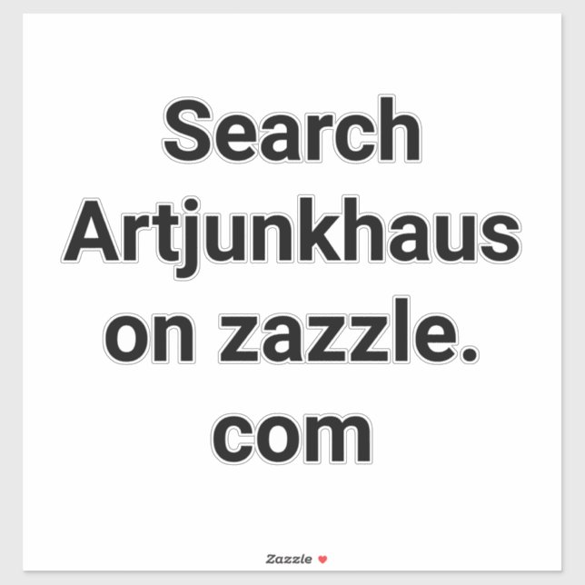Sticker Search Artjunkhaus on Zazzle Hankamer Artjunkhaus (Feuille)
