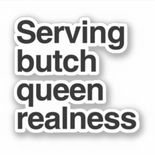 Sticker Servir la reine boucherie realness