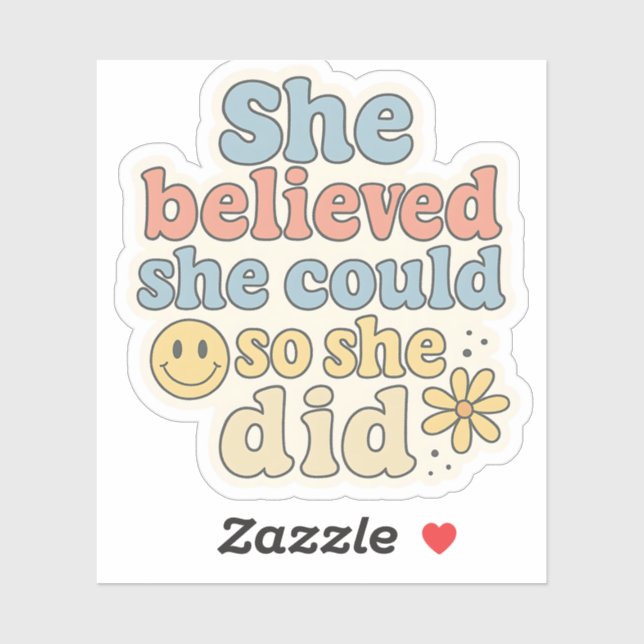 Sticker She Believed She Could So She Did – Motivational  (Feuille)