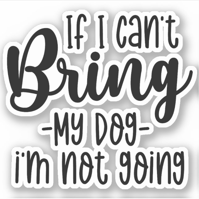 Sticker Si je n'arrive pas à amener mon chien, je ne vais  (Devant)