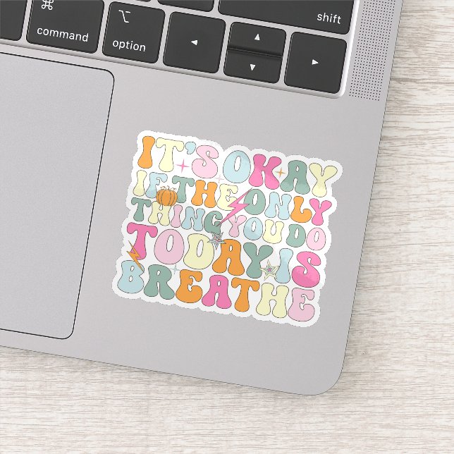 Sticker Si la seule chose que vous faites aujourd'hui resp (Détail)