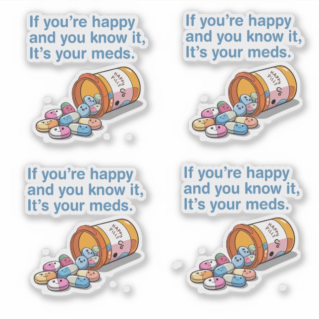 Sticker Si vous êtes heureux et que vous savez que c'est v (Devant)