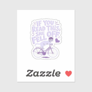 Sticker Si Vous Lisez Cela, Elle Est Tombée : Drôle Humour