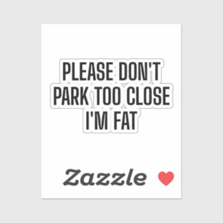 Sticker S'il vous plaît ne vous garez pas trop près je sui