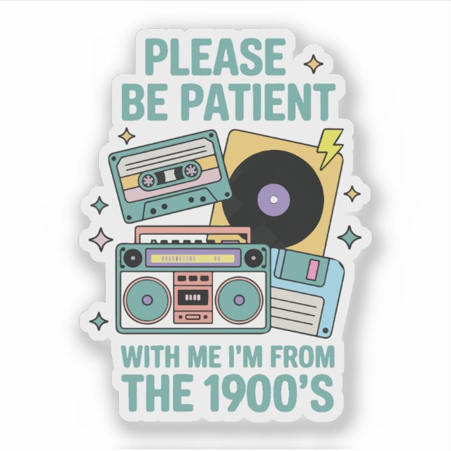 Sticker S'il vous plaît soyez patient avec moi, je suis de (Devant)