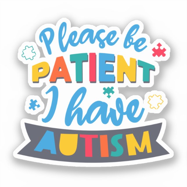 Sticker S'Il Vous Plaît Soyez Patient J'Ai Un Enseignant E (Recto)