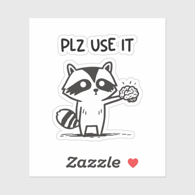 Sticker S'Il Vous Plaît Utiliser - Funny Racoon Sarcastiqu (Feuille)
