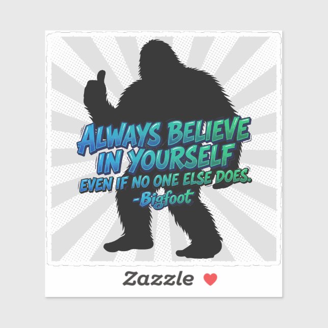 Sticker Silhouette de Bigfoot Croire en soi Citation (Feuille)