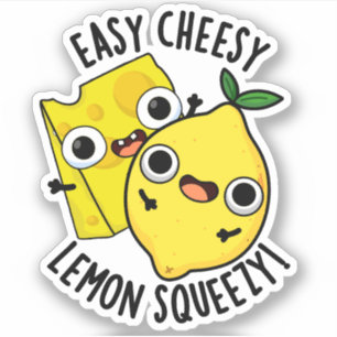 Sticker Simple Cheesy Lemon Squeezy Funny Food Pun