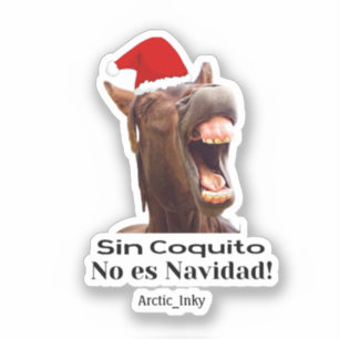 Sticker Sin Coquito No Es Navidad