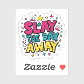Sticker Slay Day Away (en couleur!)