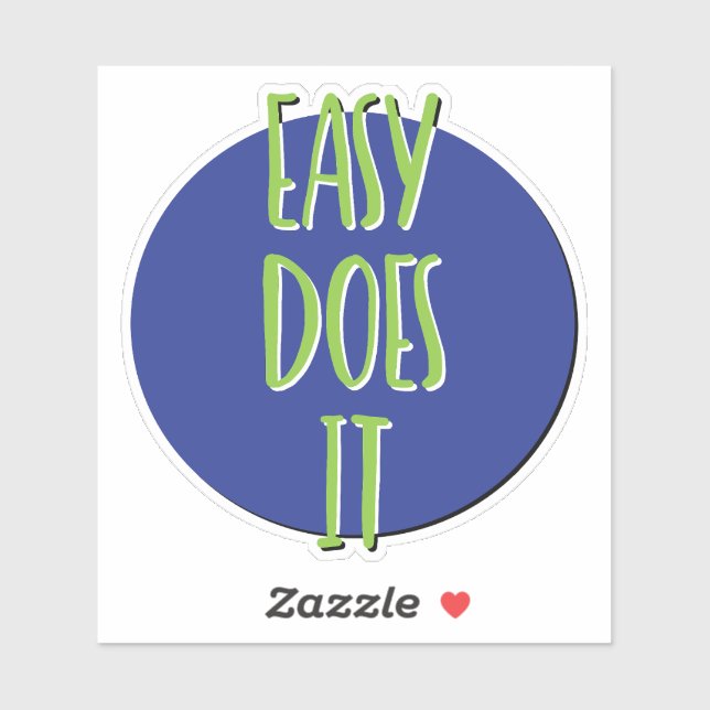 Sticker Slogan de 12 étapes Easy Does It (Feuille)