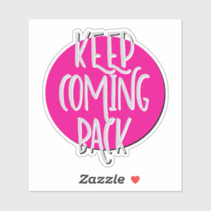 Sticker Slogan de 12 étapes pour continuer à revenir