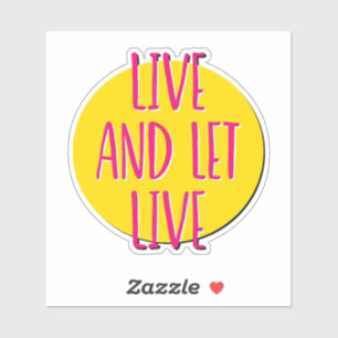 Sticker Slogan de 12 étapes Vivez et laissez vivre