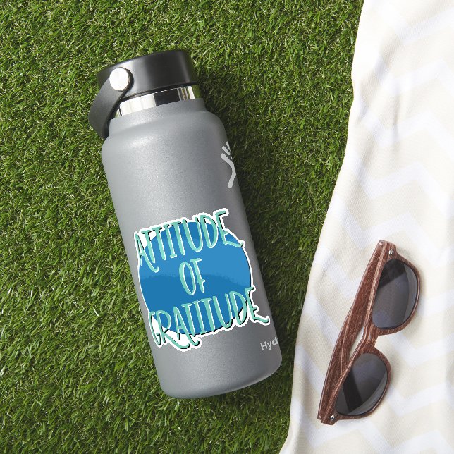 Sticker Slogan de récupération d'attitude de gratitude (HydroFlask Insitu)