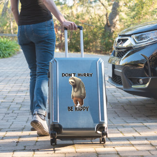 Sticker Sloth Ne Dépêche Pas D'Être Heureux