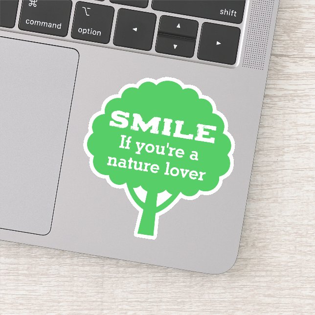 Sticker Smile If You're A Nature Lover  (Détail)