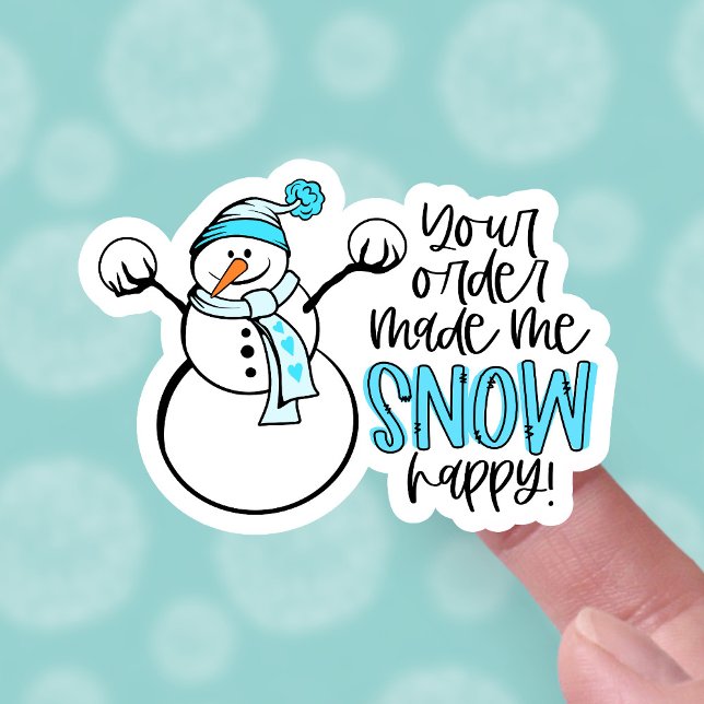 Sticker Snowman Pun Votre Commande M'A Rendu Si Heureux Bu (Créateur téléchargé)