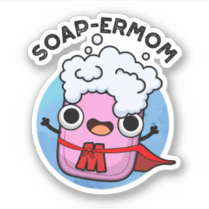 Sticker Soap-ermaman Drôle savon Maman Pun