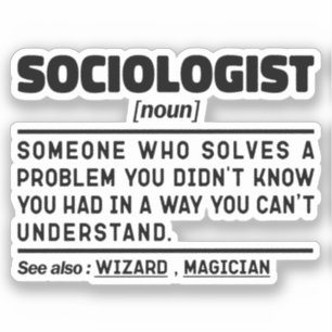 Sticker Sociologue Noun Comportement humain Professeur Soc