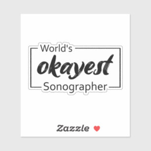 Sticker Sonographe le plus Okayest dans le monde