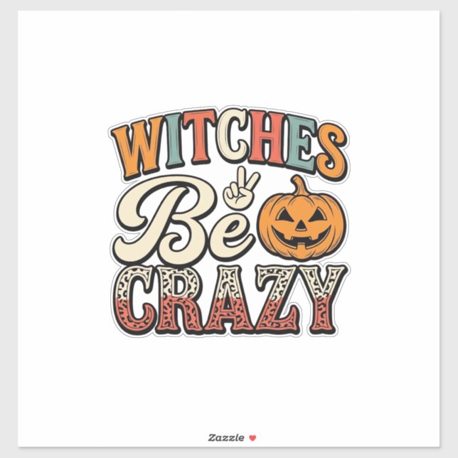 Sticker Sorcières Soient Folle Création de Chemise Hallowe (Feuille)