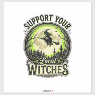 Sticker Soutenez Vos Sorcières Locales Design Halloween Vi