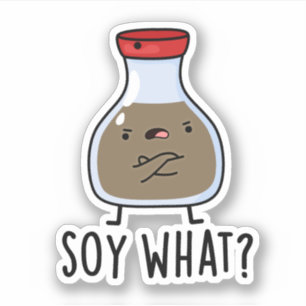 Sticker Soy Quel Drôle Pun De Sauce De Soja