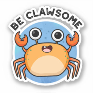 Sticker Soyez Clair Amusant Jeu De Crabe Positif