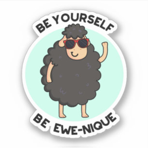 Sticker Soyez Ewenique Funny Sheep Pun