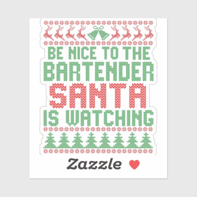 Sticker Soyez Gentil Au Bartender Père Noël Reçoit Un Cade (Feuille)