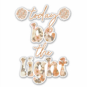 Sticker Soyez la Lumière