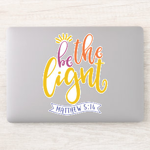 Sticker Soyez La Lumière Dans Le Monde
