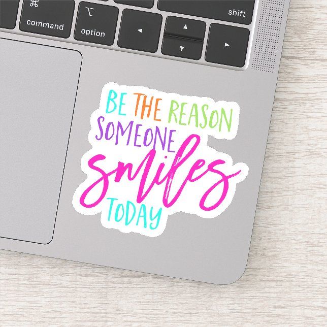 Sticker Soyez la raison Smiles Happiness Joy Smiling (Détail)