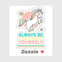 Soyez toujours vous-même