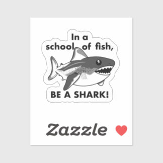 Sticker Soyez un chasseur de requins