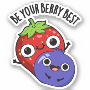 Sticker Soyez Votre Berry Meilleur Amusant Pun Fruit