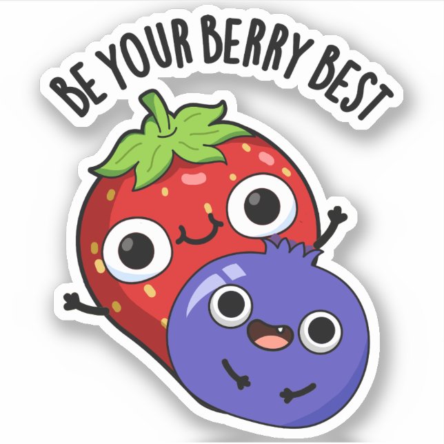 Sticker Soyez Votre Berry Meilleur Amusant Pun Fruit (Devant)