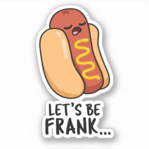 Sticker Soyons Frank Funny Frankfurter Pun