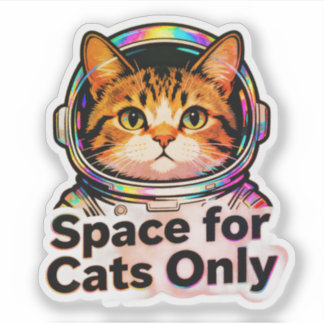 Sticker Space for Cats Only – Astronaut Cat Mom Holographi