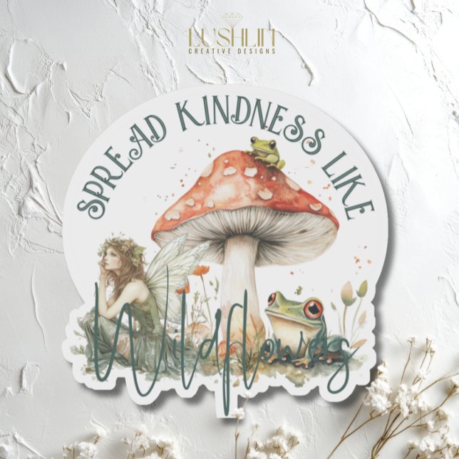 Sticker Spread Kindness Like Fleur sauvage Fairy (Créateur téléchargé)