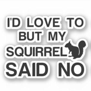 STICKER SQUIRREL A DIT NON