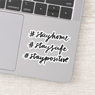 Sticker #stayhome #staysafe #staypositive #stayhome